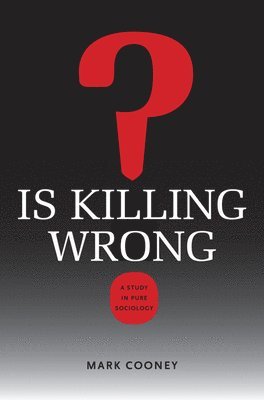 Is Killing Wrong? 1