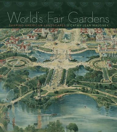bokomslag World's Fair Gardens