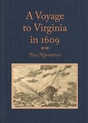 William Strachey, Silvester Jourdain, Louis B. Wright - Voyage to Virginia in 1609, Inbunden