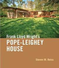 bokomslag Frank Lloyd Wright's Pope-Leighey House