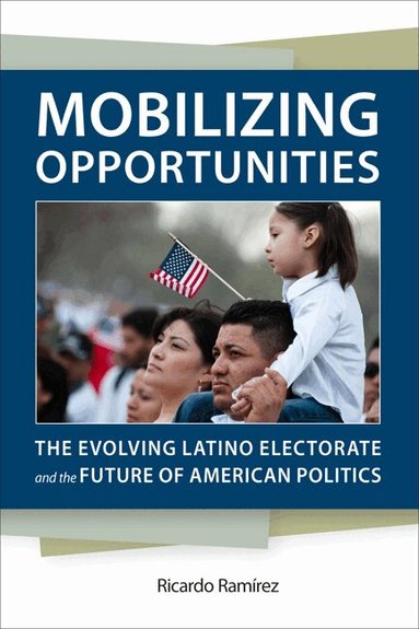 Ricardo Ramírez - Mobilizing Opportunities, Inbunden