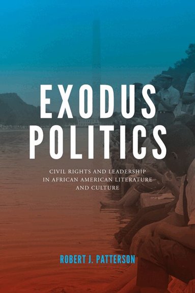 Robert J. Patterson - Exodus Politics, Inbunden