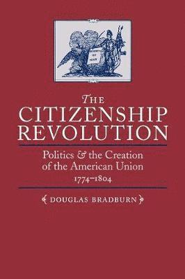 Douglas Bradburn - Citizenship Revolution, Häftad