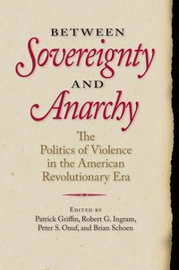 bokomslag Between Sovereignty and Anarchy