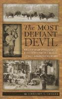 bokomslag The Most Defiant Devil