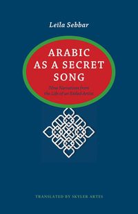 bokomslag Arabic as a Secret Song