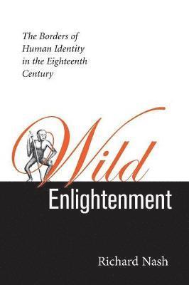 bokomslag Wild Enlightenment