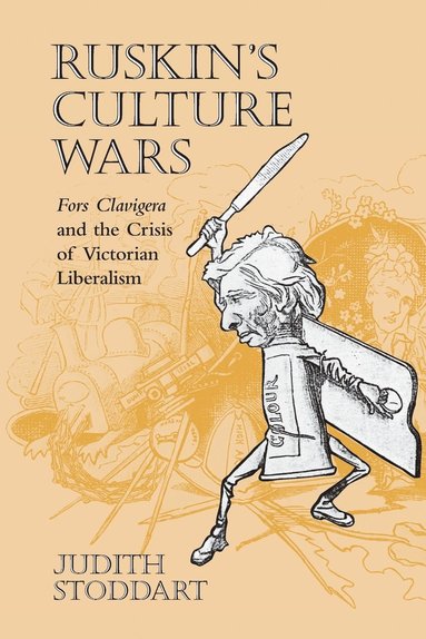 Judith Stoddart - Ruskin's Culture Wars, Häftad