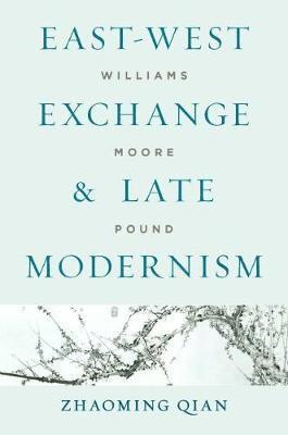 East-West Exchange and Late Modernism