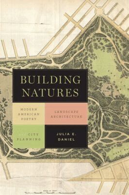 Julia Daniel - Building Natures, Inbunden