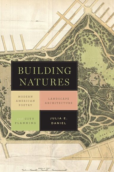 Julia Daniel - Building Natures, Häftad