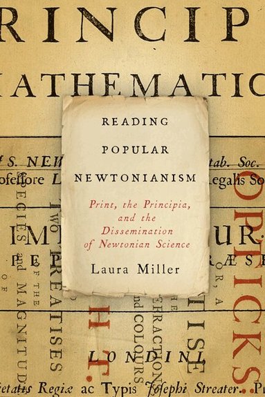 Laura Miller - Reading Popular Newtonianism, Inbunden