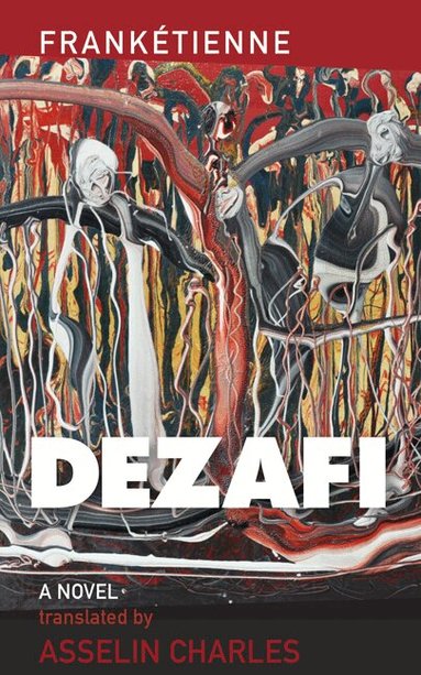 FrankÉtienne - Dézafi, Häftad