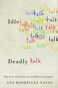 bokomslag Idle Talk, Deadly Talk