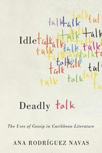 bokomslag Idle Talk, Deadly Talk