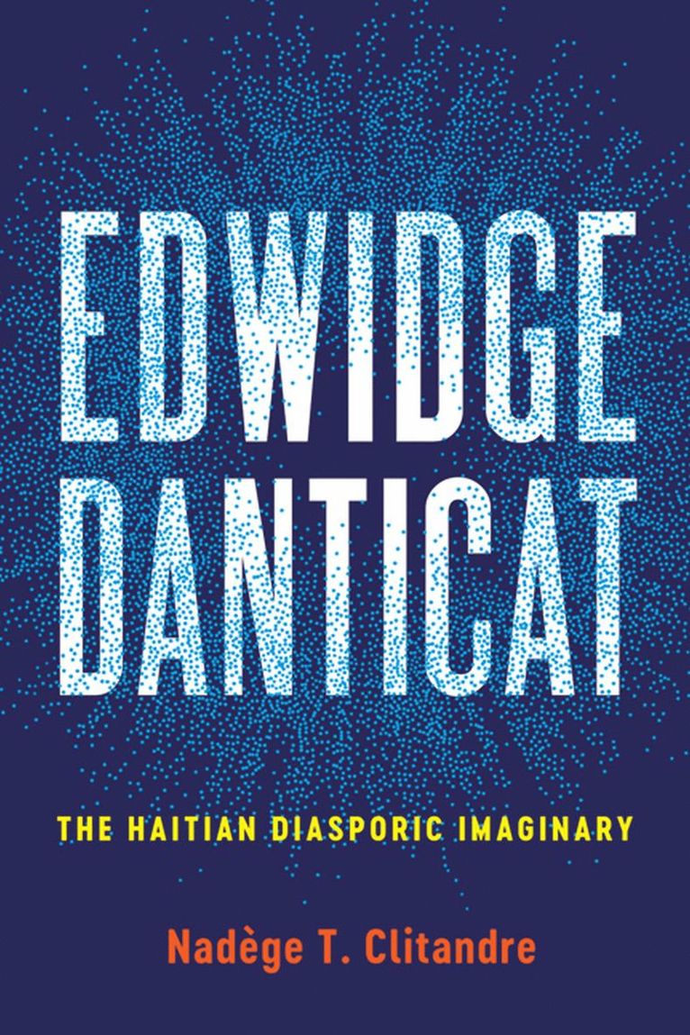 Nadège T. Clitandre, Nadege T. Clitandre, Nadege T Clitandre - Edwidge Danticat, Häftad