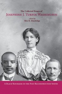 bokomslag The Collected Essays of Josephine J. Turpin Washington