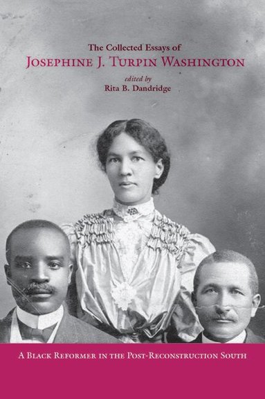 Josephine Turpin Washington, Rita B. Dandridge - Collected Essays of Josephine J. Turpin Washington, Inbunden