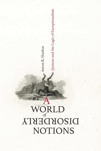 Aaron R. Hanlon - World of Disorderly Notions, Inbunden