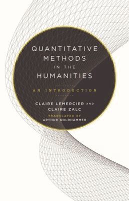 Claire Lemercier, Claire Zalc - Quantitative Methods in the Humanities, Häftad