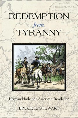 Bruce E. Stewart, Bruce E Stewart - Redemption from Tyranny, Inbunden