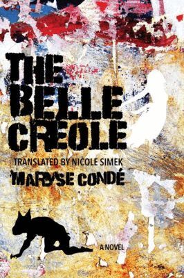 Maryse Condé - Belle Créole, Inbunden