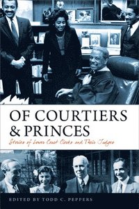 bokomslag Of Courtiers and Princes