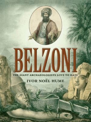 Ivor Noël Hume - Belzoni, Häftad