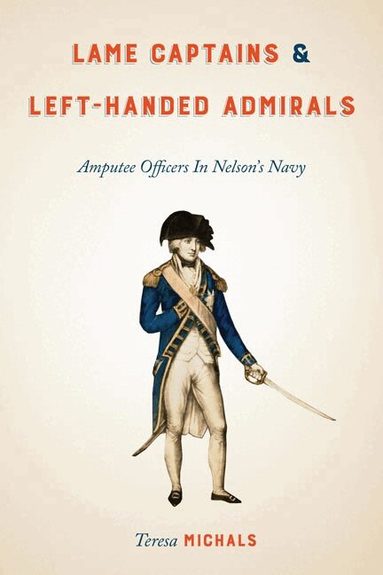 Teresa Michals - Lame Captains and Left-Handed Admirals, Häftad