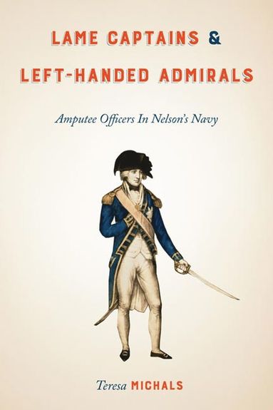 bokomslag Lame Captains and Left-Handed Admirals