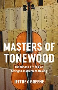 bokomslag Masters of Tonewood