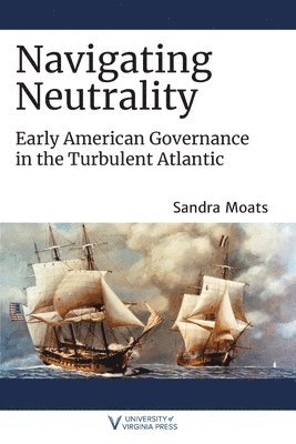 Sandra Moats - Navigating Neutrality, Häftad