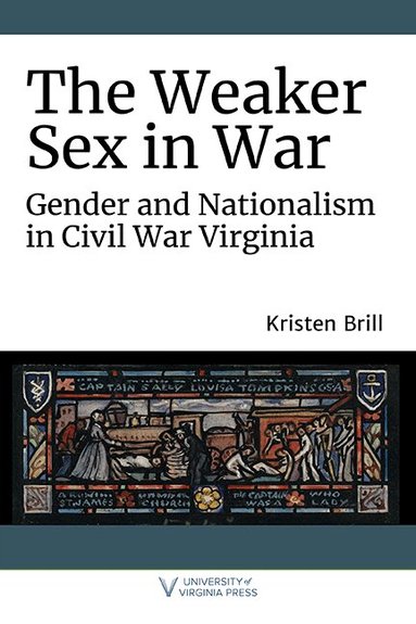 Kristen Brill - Weaker Sex in War, Häftad