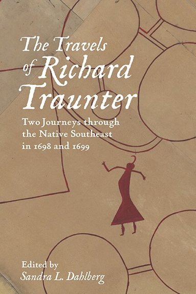 Richard Traunter, Sandra L. Dahlberg - Travels of Richard Traunter, Häftad