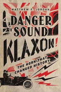 bokomslag Danger Sound Klaxon!