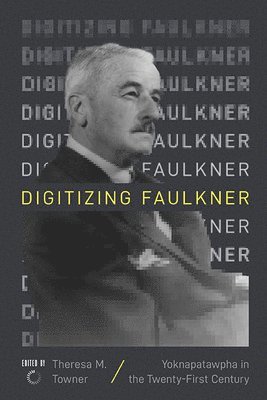 Digitizing Faulkner 1