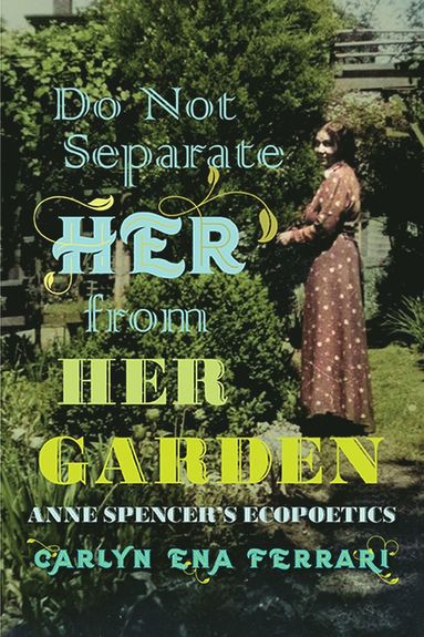 bokomslag Do not Separate Her from Her Garden