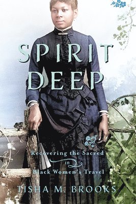 Tisha M. Brooks, Tisha M, Brooks, Tisha M Brooks - Spirit Deep, Häftad