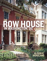 bokomslag The Row House in Washington, DC
