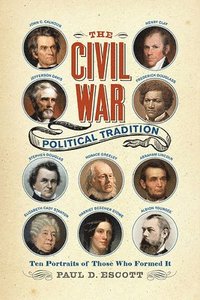 bokomslag The Civil War Political Tradition