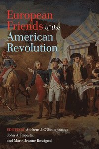 bokomslag European Friends of the American Revolution
