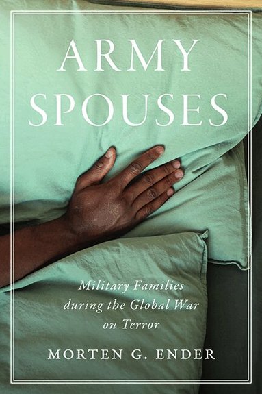 Morten G. Ender - Army Spouses, Häftad