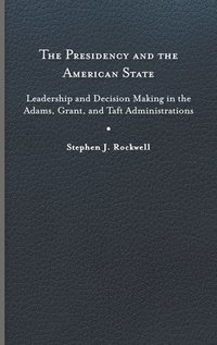 bokomslag The Presidency and the American State