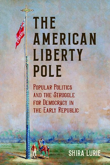 Shira Lurie - American Liberty Pole, Häftad