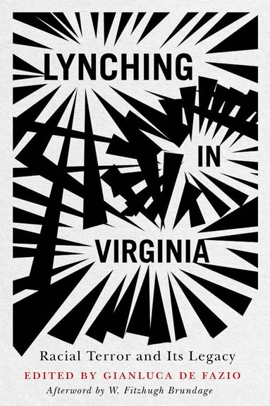 W. Fitzhugh Brundage, Gianluca De Fazio - Lynching in Virginia, Häftad