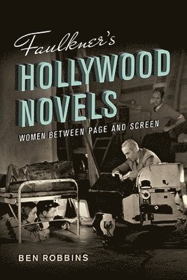 Faulkner's Hollywood Novels 1