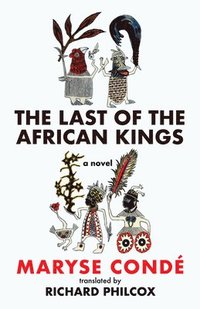 bokomslag The Last of the African Kings
