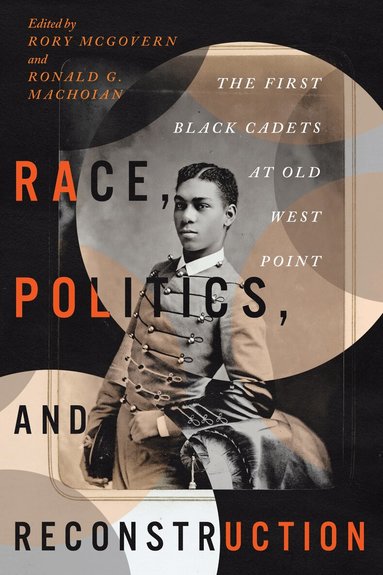 Rory McGovern, Ronald G. Machoian - Race, Politics, and Reconstruction, Häftad