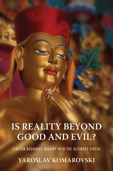 Yaroslav Komarovski - Is Reality Beyond Good and Evil?, Häftad