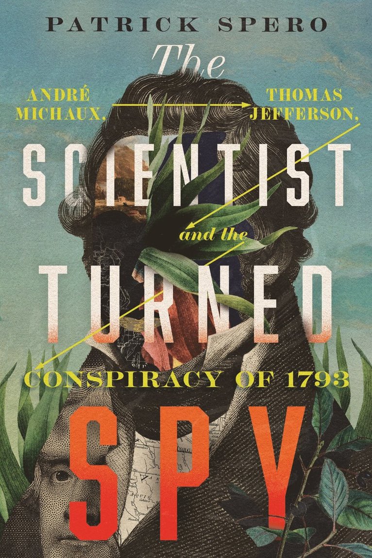 Patrick Spero - Scientist Turned Spy, Inbunden